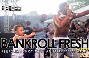Bankroll Fresh & Bankroll PJ Performs “Hot Boy” at StreetzFest 2k15 (Video)