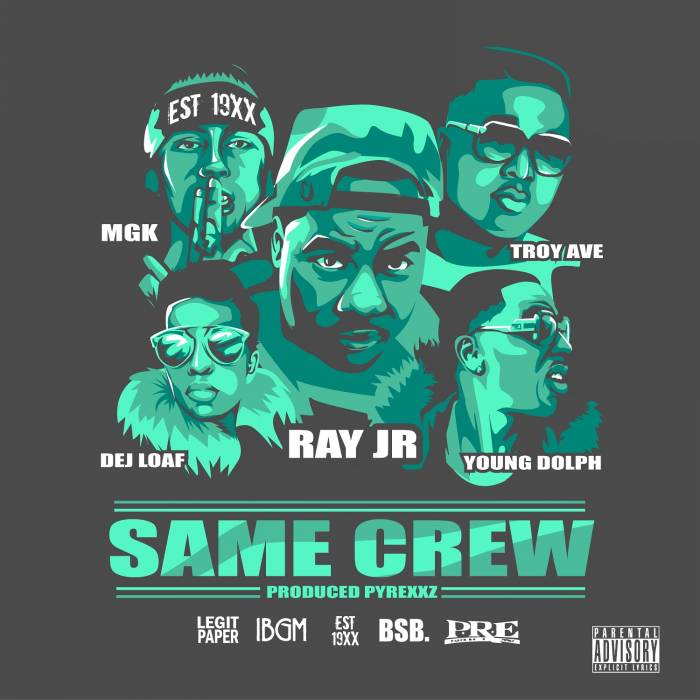unnamed-63 Ray Jr. x Dej Loaf x Young Dolph x Troy Ave & Machine Gun Kelly - Same Crew (Remix)  
