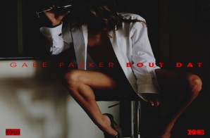 Gabe Parker – Bout That