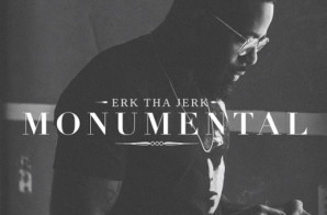 Erk Tha Jerk – Monumental