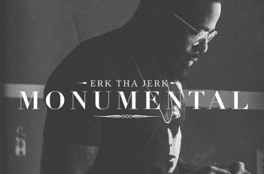 Erk Tha Jerk – Monumental