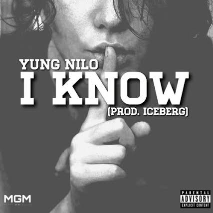 unnamed21 Yung Nilo - I Know  