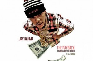 Jay Kahma – The Payback (Hosted By The Loopy Blogger & DJ Suave) (Mixtape)