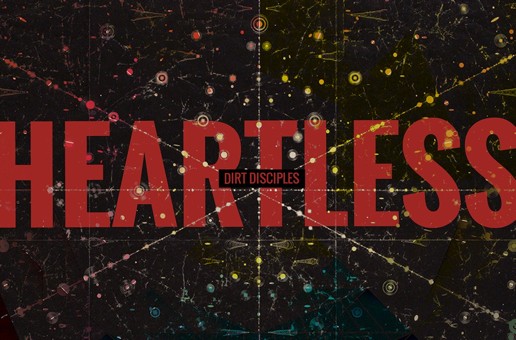 Dirt Disciples (Rome Clientel x DJ Concept) – Heartless