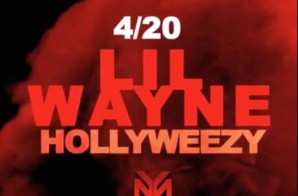 Lil Wayne Premieres Video To “Hollyweezy” via Weedmaps.com at 4:20PM EST!