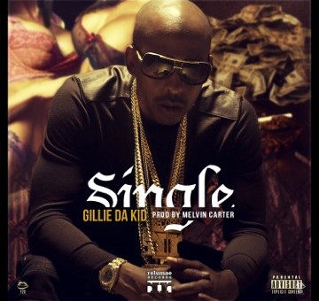 Gillie Da Kid – Single (Prod by Melvin Carter)