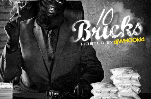 Young Buck – 10 Bricks (Mixtape) (Hosted by DJ Whoo Kid)