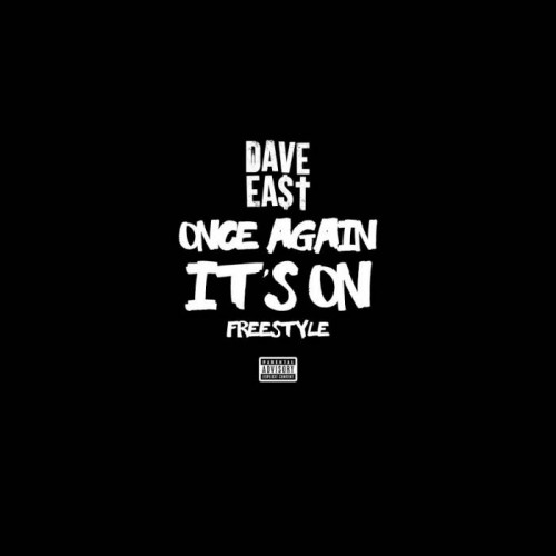 Dave_East_Once_Again_Its_On-500x500 Dave East - Once Again It's On (Freestyle)  