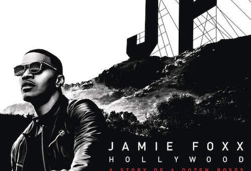 Jamie Foxx – Hollywood: A Story Of A Dozen Roses (Cover & Tracklist)