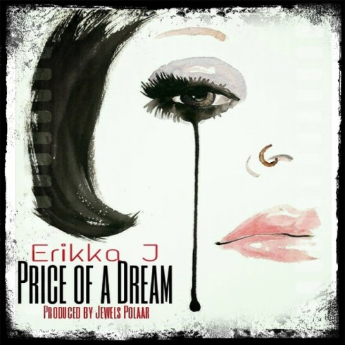 Price-of-a-Dream-cover-500x500 Erikka J - Price Of A Dream  