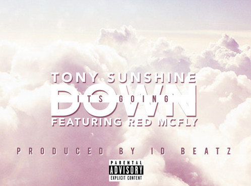 Screen-Shot-2015-05-12-at-6.45.46-PM-1 Tony Sunshine Ft. Red Mcfly - Its Going Down (Prod. By @iDBeatz)  