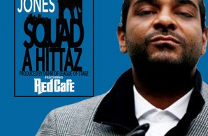 Jim Jones – Squad A Hittaz Ft Red Cafe