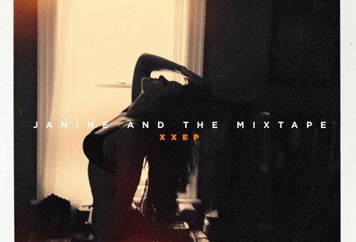 Janine And The Mixtape – XX (EP)