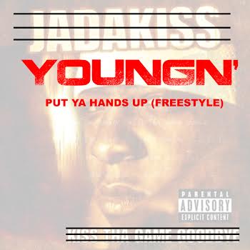 YoungN YoungN' - Put Ya Hands Up (Freestyle)  