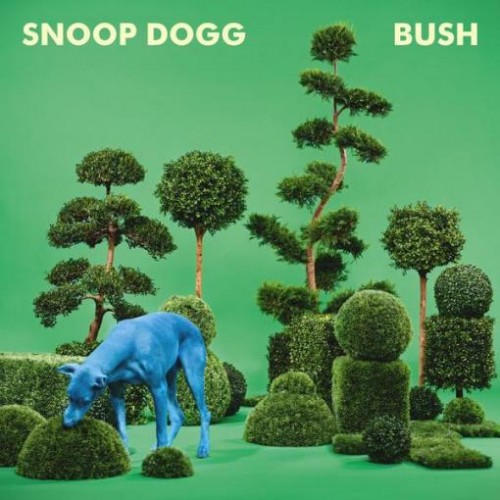 bush-cover-500x500 Snoop Dogg - I'm Ya Dog Ft. Kendrick Lamar & Rick Ross  