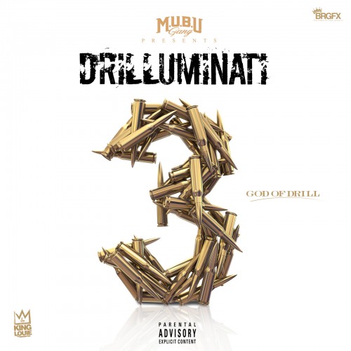 drilluminati-3 King Louie - Drilluminati 3: God Of Drill (Mixtape)  