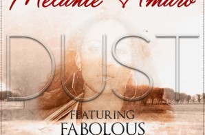 Melanie Amaro – Dust Ft. Fabolous