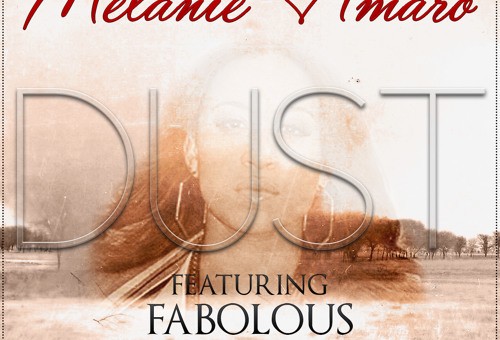 Melanie Amaro – Dust Ft. Fabolous