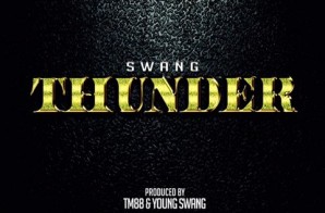 Swang – Thunder (Prod. by TM88 & Swang)