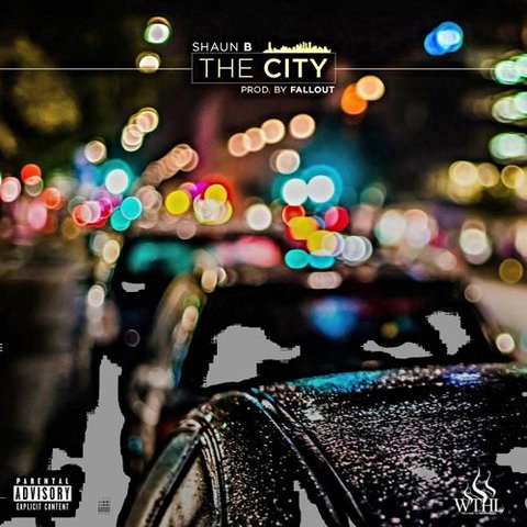 proxy Shaun B - The City (Prod. By Fallout)  