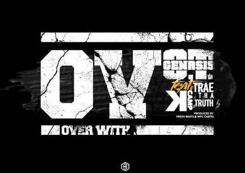 OT Genasis x Trae Tha Truth x K Camp – O.V.
