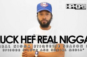 Real Nigga Etiquette with Luck Hef: Love & Social Media (Season 2, Ep. 5) (Video)