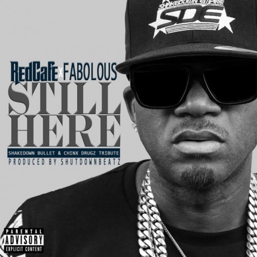 red-cafe-still-here-680x680-500x500 Red Cafe - Still Here Ft. Fabolous (Shakedown Bullet & Chinx Tribute)  