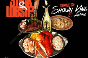 Shawn King x Amino – Steak And Lobster