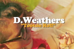 D. Weathers – Tootsie Roll