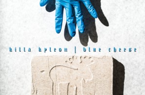 Killa Kyleon – Blue Cheese (Freestyle)