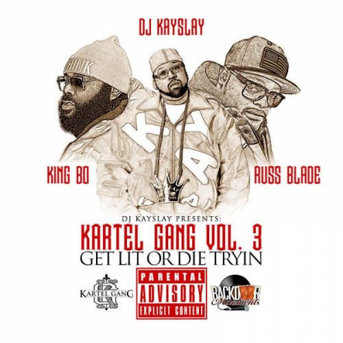 unnamed47-500x500 DJ Kay Slay Presents: Kartel Gang - Get Lit Or Die Tryin (Mixtape)  
