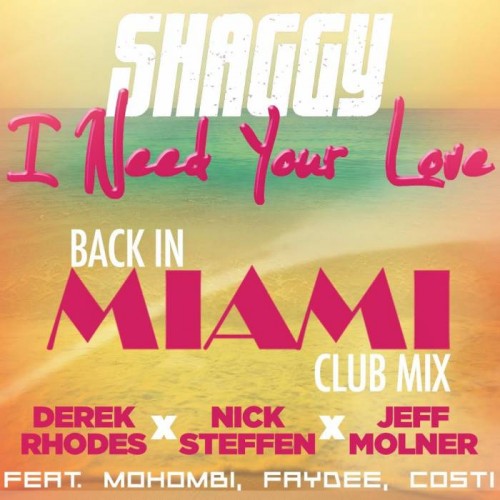 unnamed8-500x500 Shaggy - I Need Your Love Ft. Derek Rhodes, Nick Steffen, & Jeff Molner  