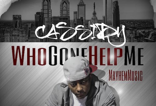 Cassidy – Who Gone Help Me