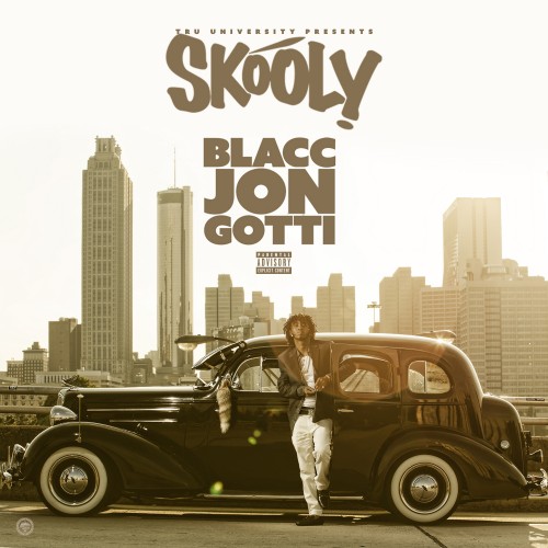 Blacc-Jon-Gotti Skooly - Blacc Jon Gotti (Mixtape)  