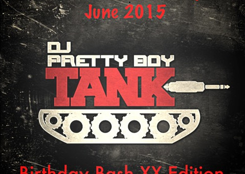 DJ Pretty Boy Tank – The MediaTankOut Playlist June 2K15: Bday Bash XX Edition (Video)