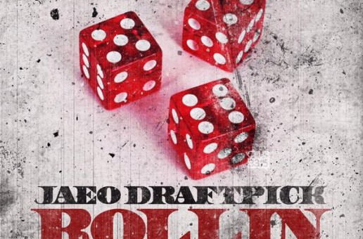 JaeO Draftpick – Rollin