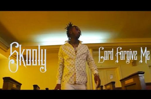 Skooly – Lord Forgive Me (Video)