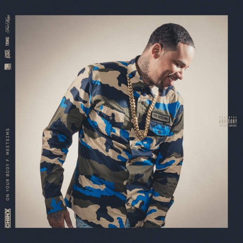 Chinx_On_Your_Body-500x500 Chinx - On Your Body Ft. Meet Sims  