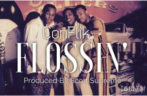ConFlik – Flossin’ (Prod. Scott Supreme)