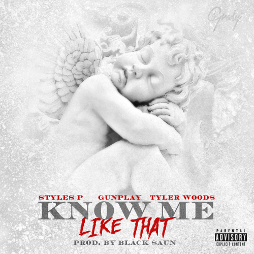 Hpnxos8 Gunplay – Know Me Like That Ft Styles P & Tyler Woods  