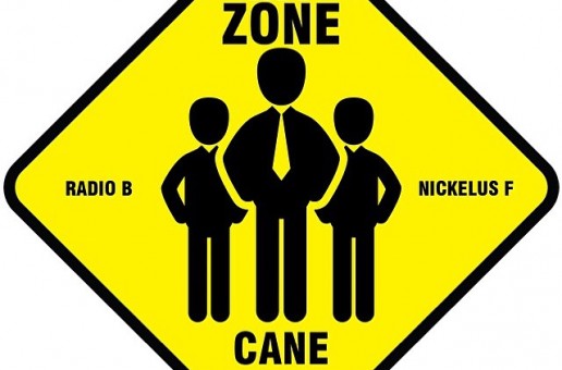 Cane – My Zone Ft. Radio B & Nickelus F (Prod. By NameBrand)