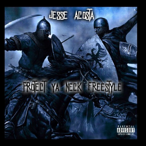 Jesse_Acosta_Protect_Ya_Neck-1 Jesse Acosta - Protect Ya Neck (Freestyle)  