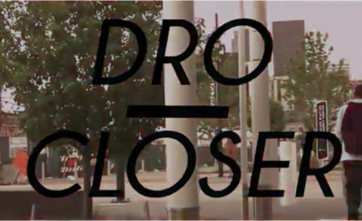 Dro – Closer (Video)