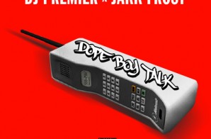DJ Premier & Jakk Frost – Dope Boy Talk
