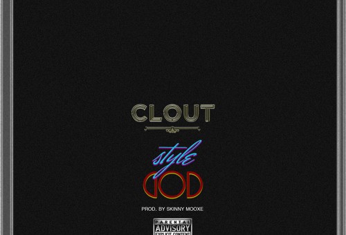 Clout – Style God