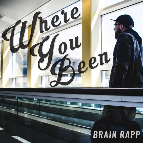 brainrapp Brain Rapp - Where You Been (Prod. By Nature Boi)  