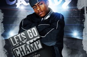 Cassidy – Let’s Go Champ
