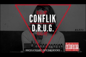 ConFlik –  Right Right Ft. D.R.U.G