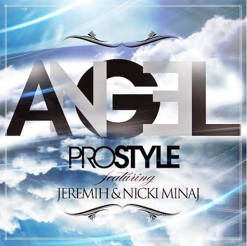dj-prostyle-angel-feat-nicki-minaj-jeremih-500x499 DJ Prostyle - Angel Ft. Nicki Minaj & Jeremih  