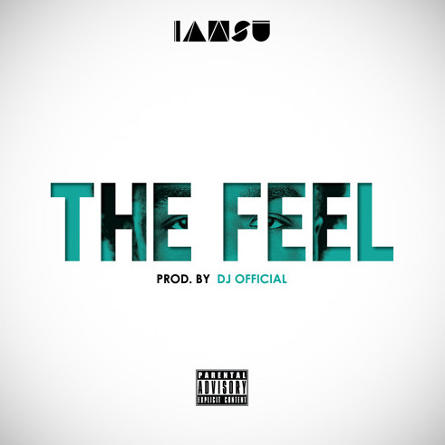 iamsu-1 Iamsu! - The Feel (Prod. By DJ Official)  